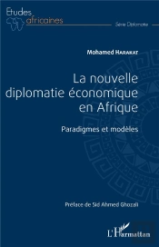 La Nouvelle Diplomatie Économique En Afrique ; Paradigmes Et Modèles