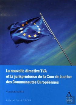 Bertrand.pt - La Nouvelle Directive Tva Et La Jurisprudence De La Cour De Justice Des Communautés Européennes
