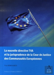 La Nouvelle Directive Tva Et La Jurisprudence De La Cour De Justice Des Communautés Européennes
