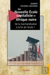 La Nouvelle École Capitaliste En Afrique Noire