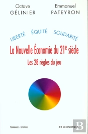 La Nouvelle Economie Du 21 Siecle ; Les 28 Regles Du Jeu