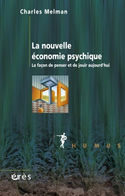 Bertrand.pt - La Nouvelle Économie Psychique ; La Façon De Penser Et De Jouir Aujourd'Hui