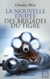 La Nouvelle Epopee Des Brigades Du Tigre