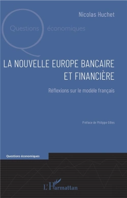 Bertrand.pt - La Nouvelle Europe Bancaire Et Financière ; Réflexions Sur Le Modèle Français