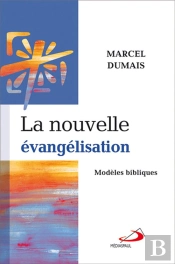 La Nouvelle Évangélisation ; Modèles Bibliques
