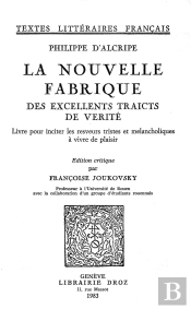 La Nouvelle Fabrique Des Excellents Traicts De Verite: