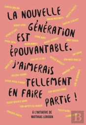 La Nouvelle Génération Est Épouvantable ; J'Aimerais Tellement En Faire Partie !