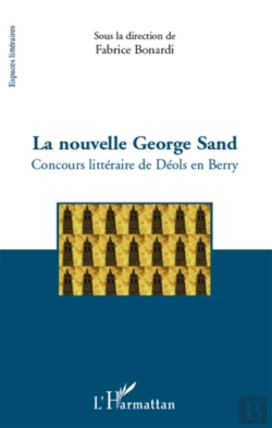 Bertrand.pt - La Nouvelle George Sand ; Concours Littéraire De Déols En Berry