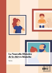 La Nouvelle Histoire De La Chèvre Blanche