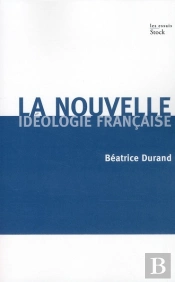 La Nouvelle Idéologie Française