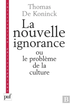 Bertrand.pt - La Nouvelle Ignorance Et Le Problème De La Culture