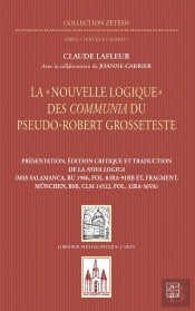 La « Nouvelle Logique » Des Communia Du Pseudo-Robert Grosseteste