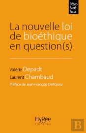 La Nouvelle Loi De Bioéthique En Question(S)