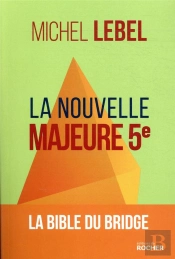 La Nouvelle Majeure 5e ; La Bible Du Bridge