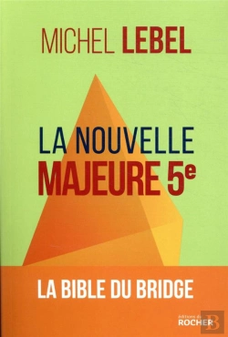 Bertrand.pt - La Nouvelle Majeure 5e ; La Bible Du Bridge