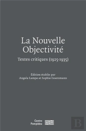 La Nouvelle Objectivité : Textes Critiques (1925-1935)
