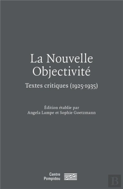 Bertrand.pt - La Nouvelle Objectivité : Textes Critiques (1925-1935)