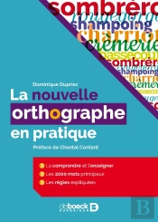 La Nouvelle Orthographe En Pratique