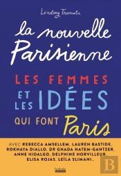La Nouvelle Parisienne - Les Femmes Et Les Idees Qui Font Paris
