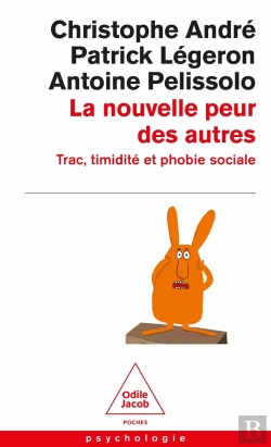 Bertrand.pt - La Nouvelle Peur Des Autres : Trac, Timidité Et Phobie Sociale