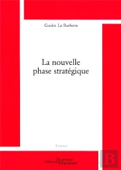 La Nouvelle Phase Stratégique