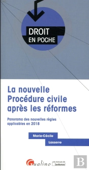 La Nouvelle Procedure Civile Apres Les Reformes De 2017