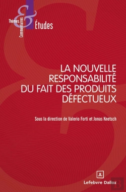 Bertrand.pt - La Nouvelle Responsabilité Du Fait Des Produits Défectueux