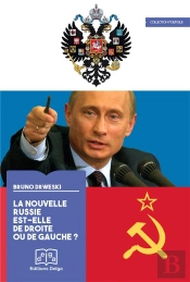 La Nouvelle Russie Est-Elle De Droite Ou De Gauche ?