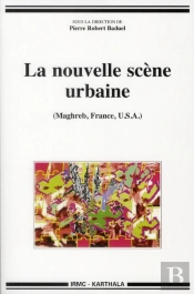 La Nouvelle Scène Urbaine ; Maghreb, France, Etats-Unis