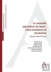 La Nouvelle Séparation De Biens : Entre Évolution Et Révolution ; Aspects Civils Et Fiscaux