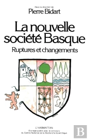 La Nouvelle Société Basque ; Ruptures Et Changements