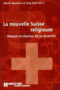Bertrand.pt - La Nouvelle Suisse Religieuse : Risques Et Chances De Sa Diversité