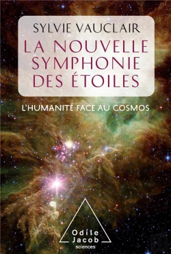 Bertrand.pt - La Nouvelle Symphonie Des Étoiles ; L'Humanité Face Au Cosmos