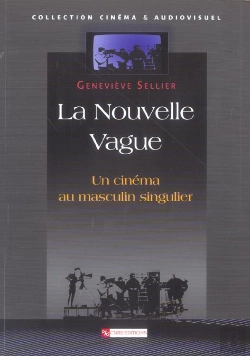 Bertrand.pt - La Nouvelle Vague ; Un Cinema Au Masculin Singulier