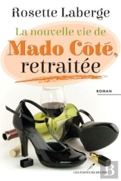 La Nouvelle Vie De Mado Cote, Retraitee