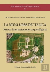 La Nova Urbs De Italica