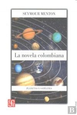 Bertrand.pt - La Novela Colombiana. Planetas Y Satelites 