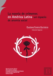 La Novela De Crímenes En América Latina: Un Espacio De Anomia Social