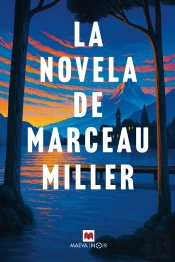 La Novela De Marceau Miller