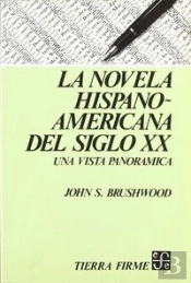 La Novela Hispanoamericana Del Siglo Xx (Una Vista Panoramica) 