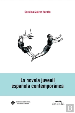Bertrand.pt - La Novela Juvenil Española Contemporanea
