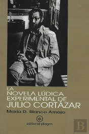 La Novela Ludica Experimental En Julio Cortazar
