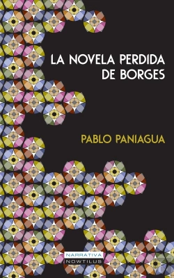 Bertrand.pt - La Novela Perdida De Borges