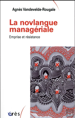 Bertrand.pt - La Novlangue Managériale ; Emprise Et Résistance