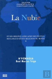 La Nubie Et Les Origines Africaines Des Peuples Des Langues Et Des Religions Du Monde