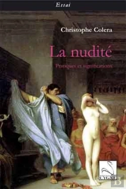 Bertrand.pt - La Nudité ; Pratiques Et Significations