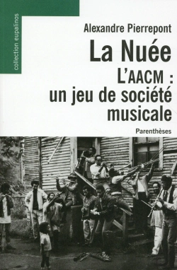 Bertrand.pt - La Nuée, L'Aacm : Un Jeu De Société Musicale