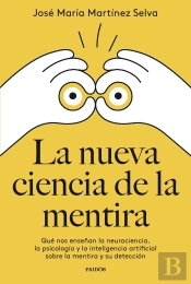 La Nueva Ciencia De La Mentira