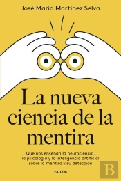 La Nueva Ciencia De La Mentira