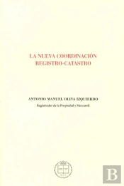 La Nueva Coordinacion Registro-Catastro